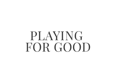 Playing for Good